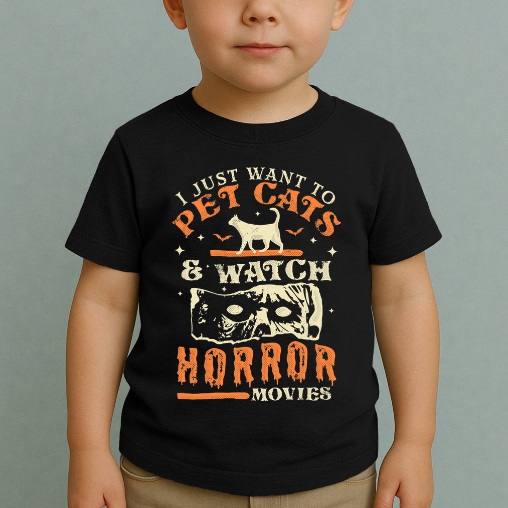 I Just Want To Pet Cats And Watch Horror Movies Cat Lover Toddler T-Shirt