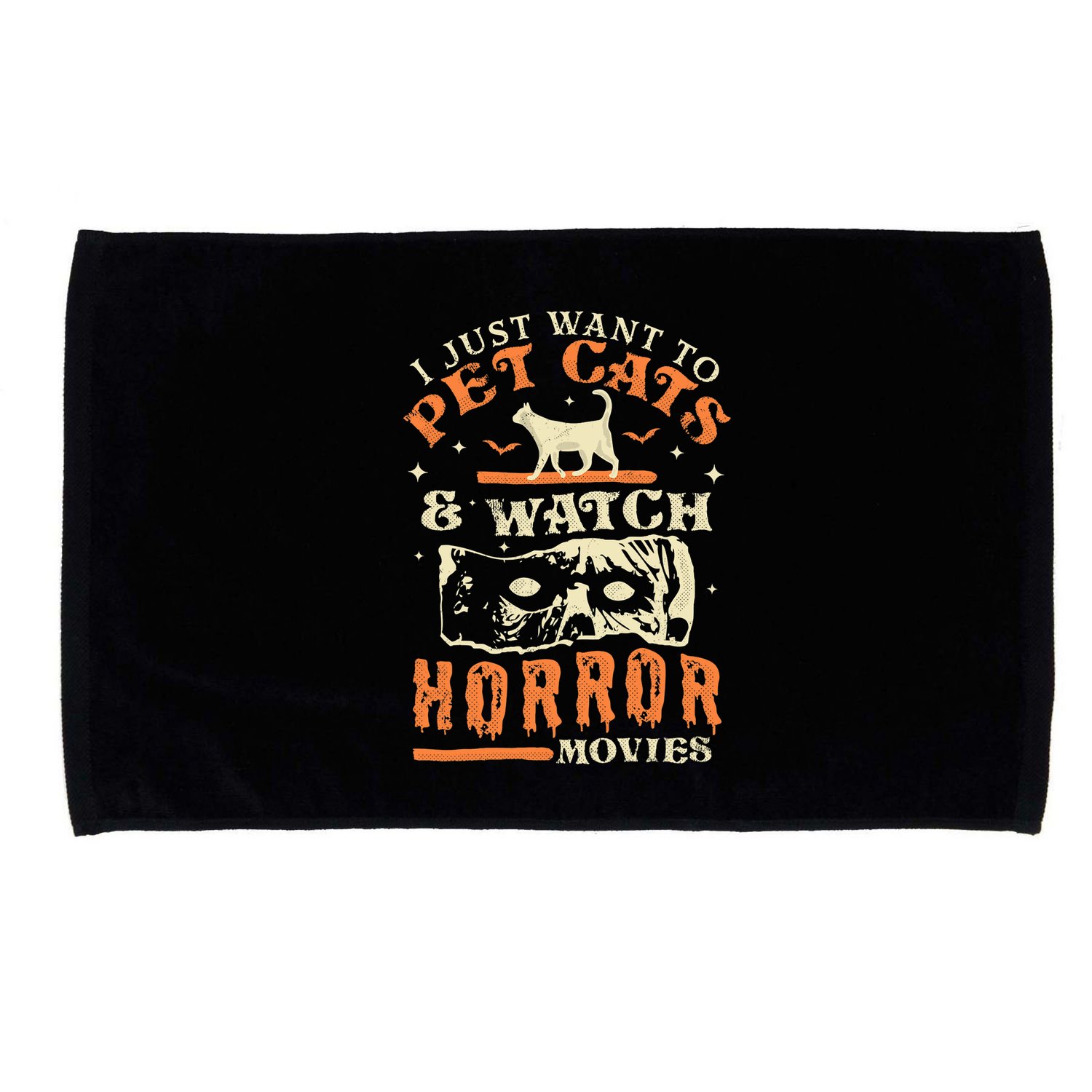 I Just Want To Pet Cats And Watch Horror Movies Cat Lover Microfiber Hand Towel
