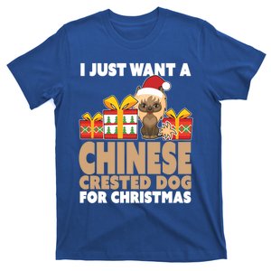 I Just Want A Chinese Crested Dog For Christmas Cool Gift T-Shirt