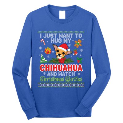 I Just Want To Hug My Chihuahua And Watch Christmas Movie Meaningful Gift Long Sleeve Shirt