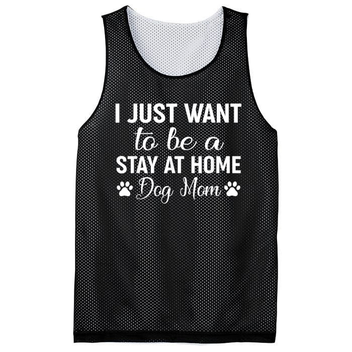 I Just Want To Be A Stay At Home Dog Mom Dog Mom Mesh Reversible Basketball Jersey Tank