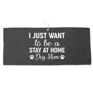 I Just Want To Be A Stay At Home Dog Mom Dog Mom Large Microfiber Waffle Golf Towel