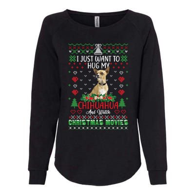 I Just Want To Hug My Chihuahua Dog Christmas Gift Womens California Wash Sweatshirt