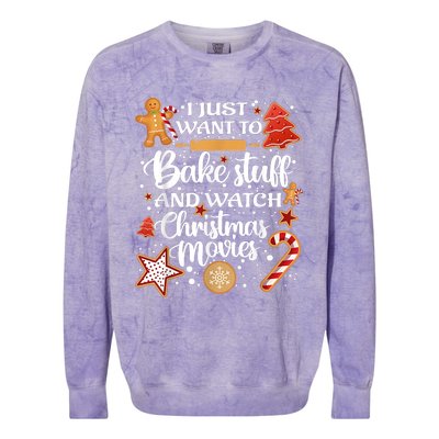 I Just Want To Bake Stuff And Watch Christmas Movies Xmas Colorblast Crewneck Sweatshirt