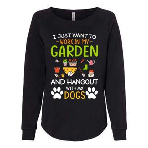 I Just Want To Work In My Garden And Hangout With Dogs Womens California Wash Sweatshirt