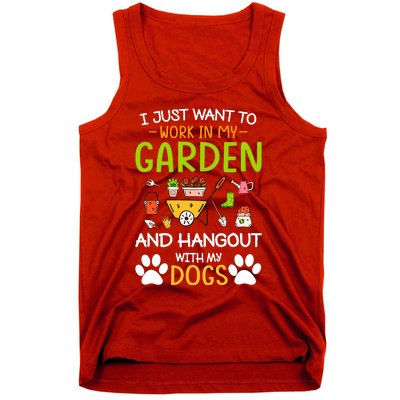 I Just Want To Work In My Garden And Hangout With Dogs Tank Top