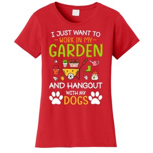 I Just Want To Work In My Garden And Hangout With Dogs Women's T-Shirt