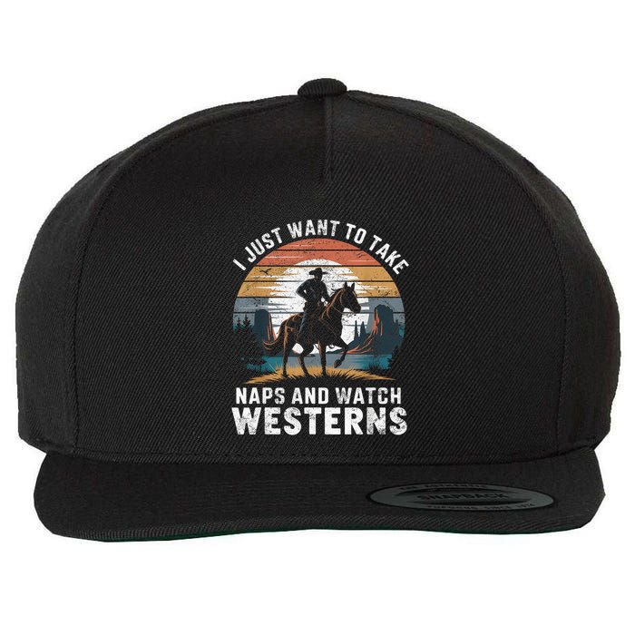 I Just Want To Take Naps And Watch Westerns Retro Vintage Wool Snapback Cap