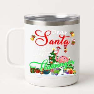 I Just Want Flamingos Christmas Santa Flamingo Lover Funny Gift 12 oz Stainless Steel Tumbler Cup