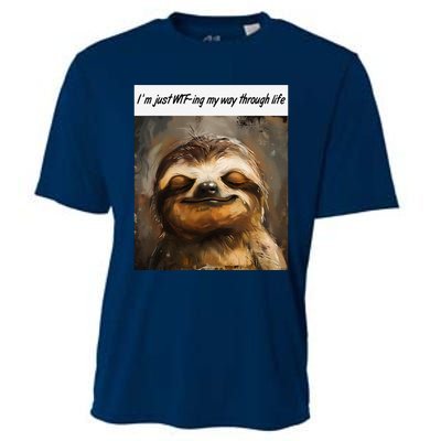 IM Just Wtfing My Way Through Life Funny Cute Sloth Saying Cooling Performance Crew T-Shirt