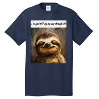 IM Just Wtfing My Way Through Life Funny Cute Sloth Saying Tall T-Shirt