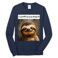 IM Just Wtfing My Way Through Life Funny Cute Sloth Saying Tall Long Sleeve T-Shirt