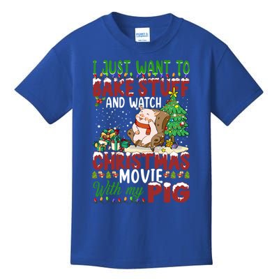 I Just Want To Bake Stuff Watch Xmas Movie With Pig Santa Gift Kids T-Shirt