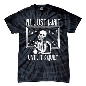 Ill Just Wait Until Its Quiet Teacher Lazy Halloween Costume Tie-Dye T-Shirt