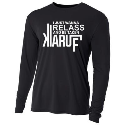 I Just Wanna Relax And Be Taken Kiaruf Cooling Performance Long Sleeve Crew