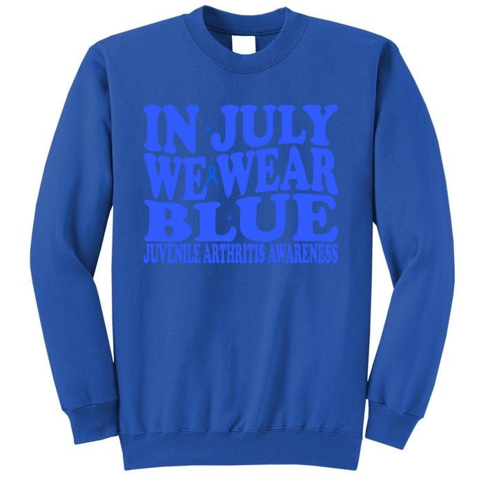 In July We Wear Blue Juvenile Arthritis Awareness Groovy Meaningful Gift Tall Sweatshirt