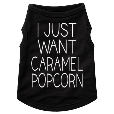 I Just Want Caramel Popcorn Funny Gift Doggie Tank