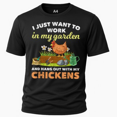 I Just Want To Work In My Garden And Hangout With My Chicken Performance Shirt