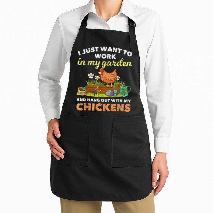 I Just Want To Work In My Garden And Hangout With My Chicken Apron