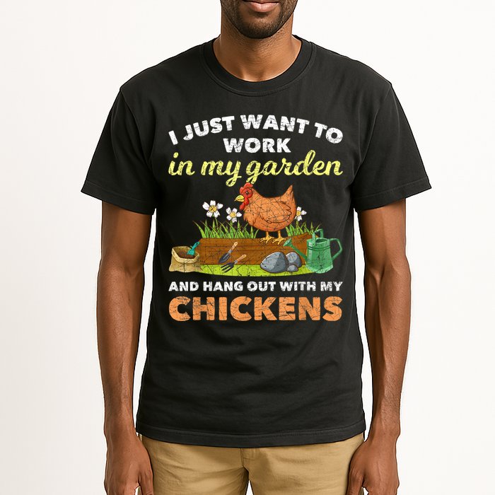 I Just Want To Work In My Garden And Hangout With My Chicken Tall T-Shirt
