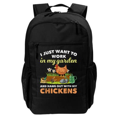 I Just Want To Work In My Garden And Hangout With My Chicken Backpack