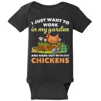 I Just Want To Work In My Garden And Hangout With My Chicken Baby Bodysuit