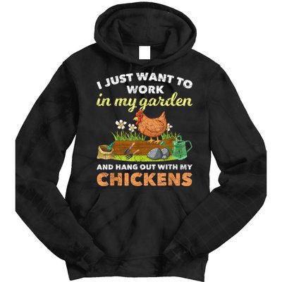 I Just Want To Work In My Garden And Hangout With My Chicken Tie Dye Hoodie
