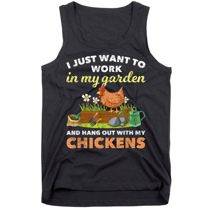 I Just Want To Work In My Garden And Hangout With My Chicken Tank Top
