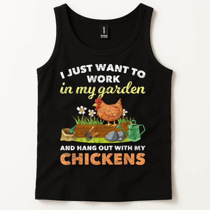 I Just Want To Work In My Garden And Hangout With My Chicken Tank Top