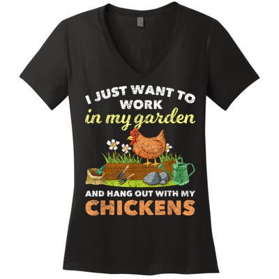 I Just Want To Work In My Garden And Hangout With My Chicken Women's V-Neck T-Shirt
