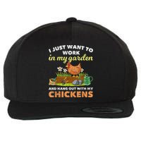 I Just Want To Work In My Garden And Hangout With My Chicken Wool Snapback Cap