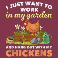 I Just Want To Work In My Garden And Hangout With My Chicken 16oz Travel Tumbler