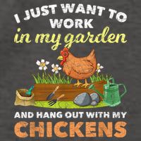 I Just Want To Work In My Garden And Hangout With My Chicken Vector Backpack