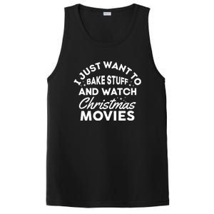 I Just Want To Bake Stuff And Watch Christmas Movies Shirts PosiCharge Competitor Tank