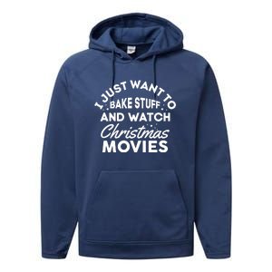 I Just Want To Bake Stuff And Watch Christmas Movies Shirts Performance Fleece Hoodie