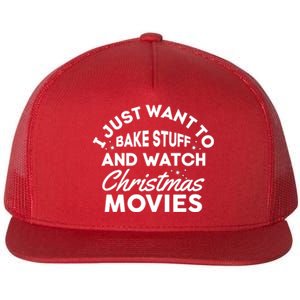 I Just Want To Bake Stuff And Watch Christmas Movies Shirts Flat Bill Trucker Hat