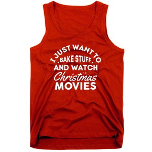 I Just Want To Bake Stuff And Watch Christmas Movies Shirts Tank Top