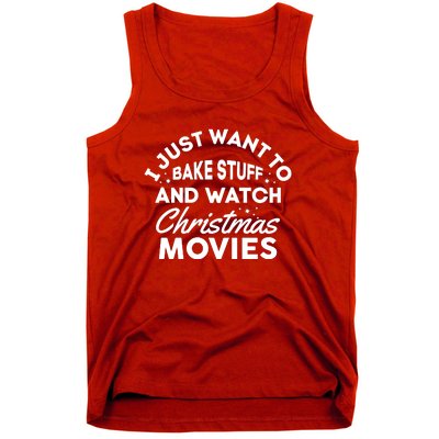 I Just Want To Bake Stuff And Watch Christmas Movies Shirts Tank Top