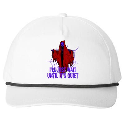 Ill Just Wait Until Its Quiet Snapback Five-Panel Rope Hat