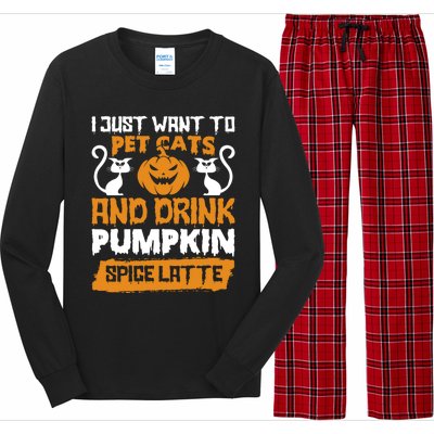 I Just Want To Pet Cats And Pumpkin Spice Lattes Gift Long Sleeve Pajama Set