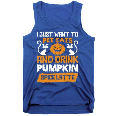 I Just Want To Pet Cats And Pumpkin Spice Lattes Gift Tank Top