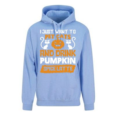 I Just Want To Pet Cats And Pumpkin Spice Lattes Gift Unisex Surf Hoodie