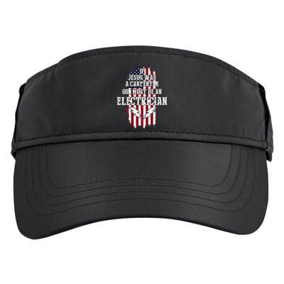 If Jesus Was A Carpenter God Must Be An Electrician Adult Drive Performance Visor