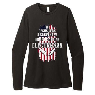 If Jesus Was A Carpenter God Must Be An Electrician Womens CVC Long Sleeve Shirt