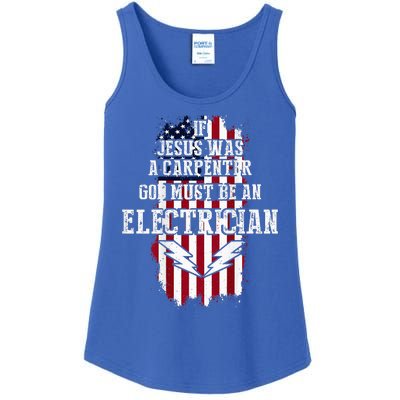 If Jesus Was A Carpenter God Must Be An Electrician Ladies Essential Tank