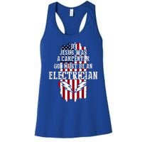 If Jesus Was A Carpenter God Must Be An Electrician Women's Racerback Tank