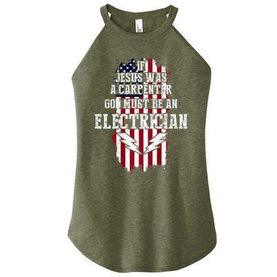 If Jesus Was A Carpenter God Must Be An Electrician Women's Perfect Tri Rocker Tank