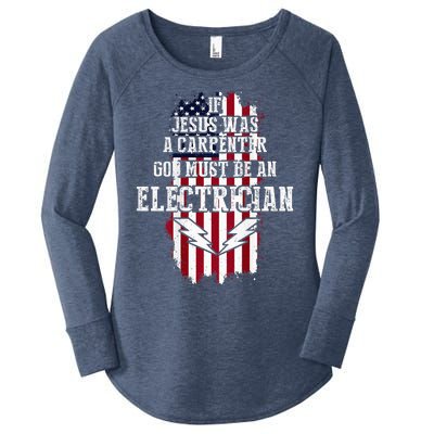 If Jesus Was A Carpenter God Must Be An Electrician Women's Perfect Tri Tunic Long Sleeve Shirt