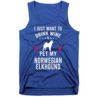 I Just Want To Wine And Pet My Norwegian Elkhound Gift Tank Top