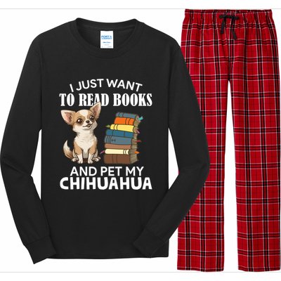 I Just Want To Read Books And Pet My Chihuahua Dog Pet Lover Gift Long Sleeve Pajama Set